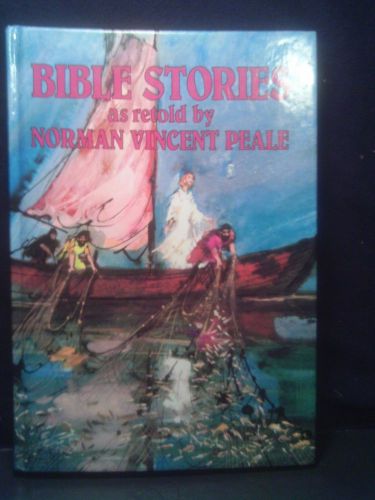 Bible Stores as retold by Norman Vincent Peale, Hardcover/Illustrated