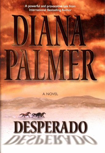 Desperado by diana palmer (2002) hardcover 1st